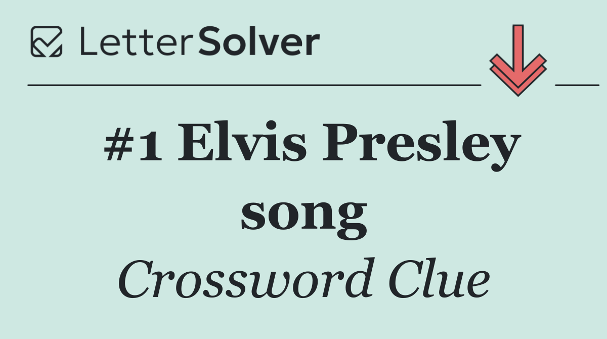 #1 Elvis Presley song
