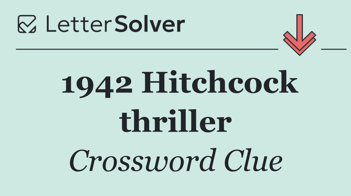 1942 Hitchcock thriller