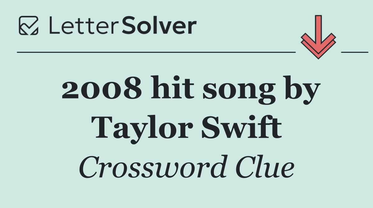 2008 hit song by Taylor Swift