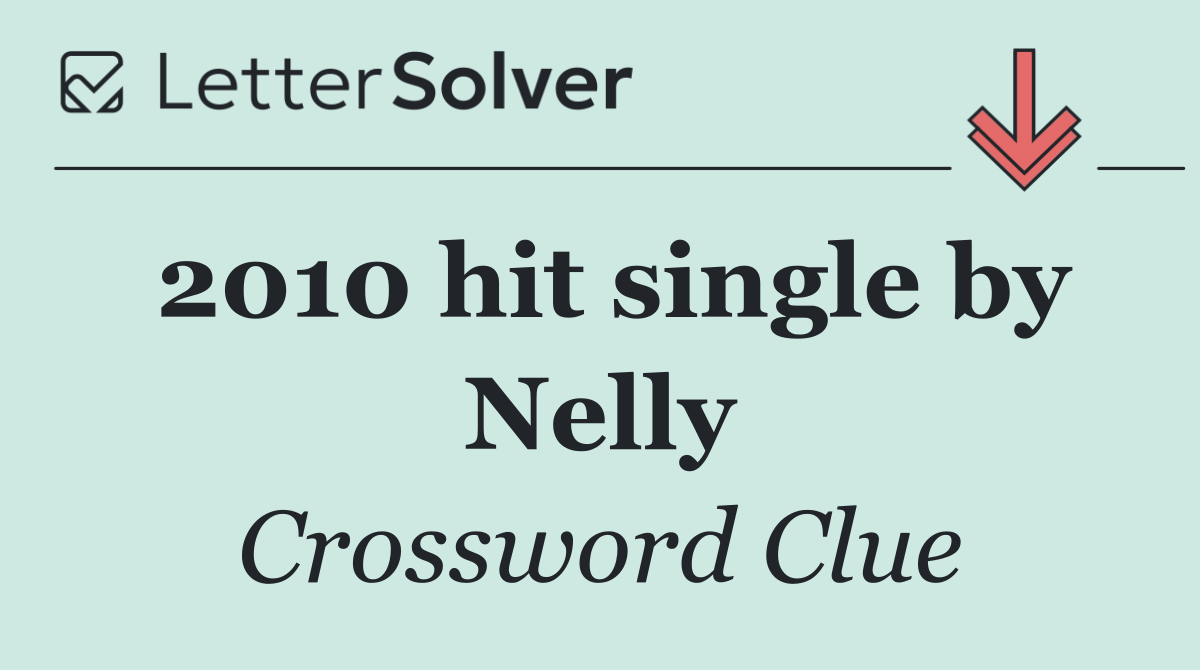 2010 hit single by Nelly