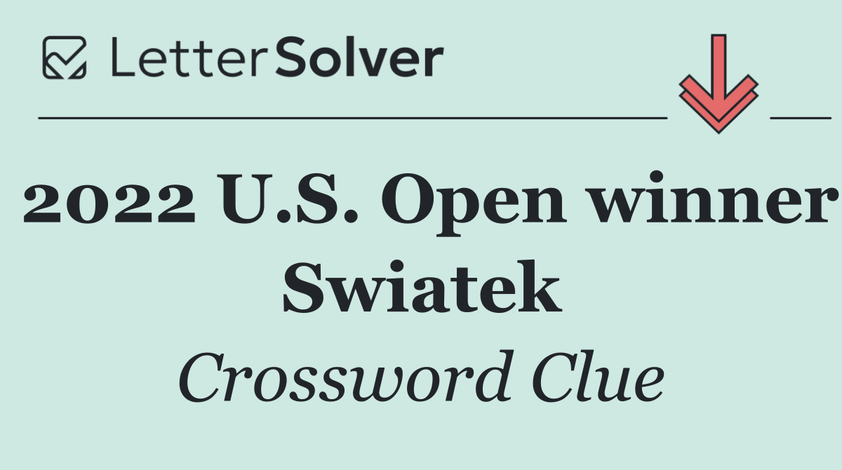 2022 U.S. Open winner Swiatek