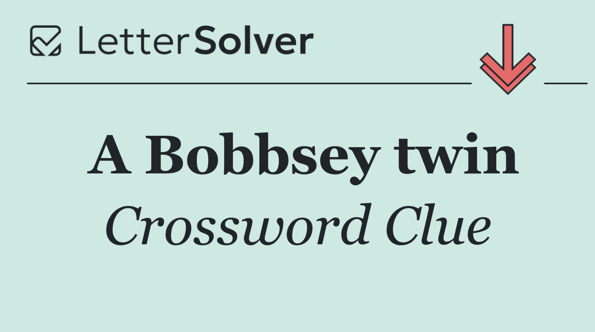 A Bobbsey twin