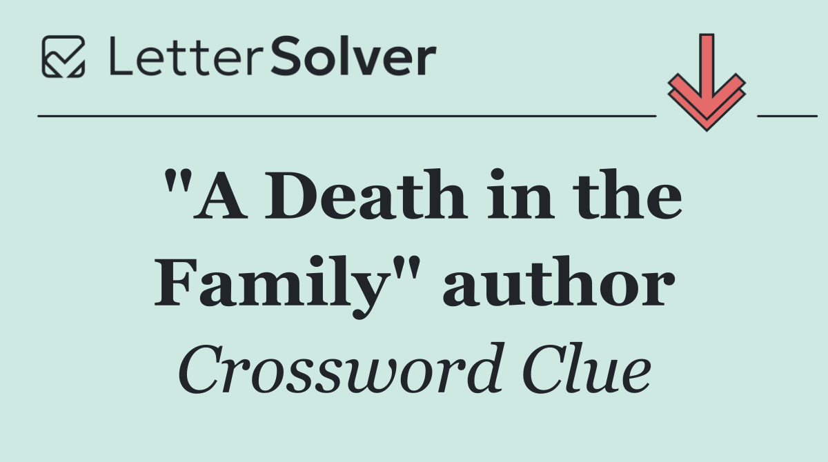 "A Death in the Family" author