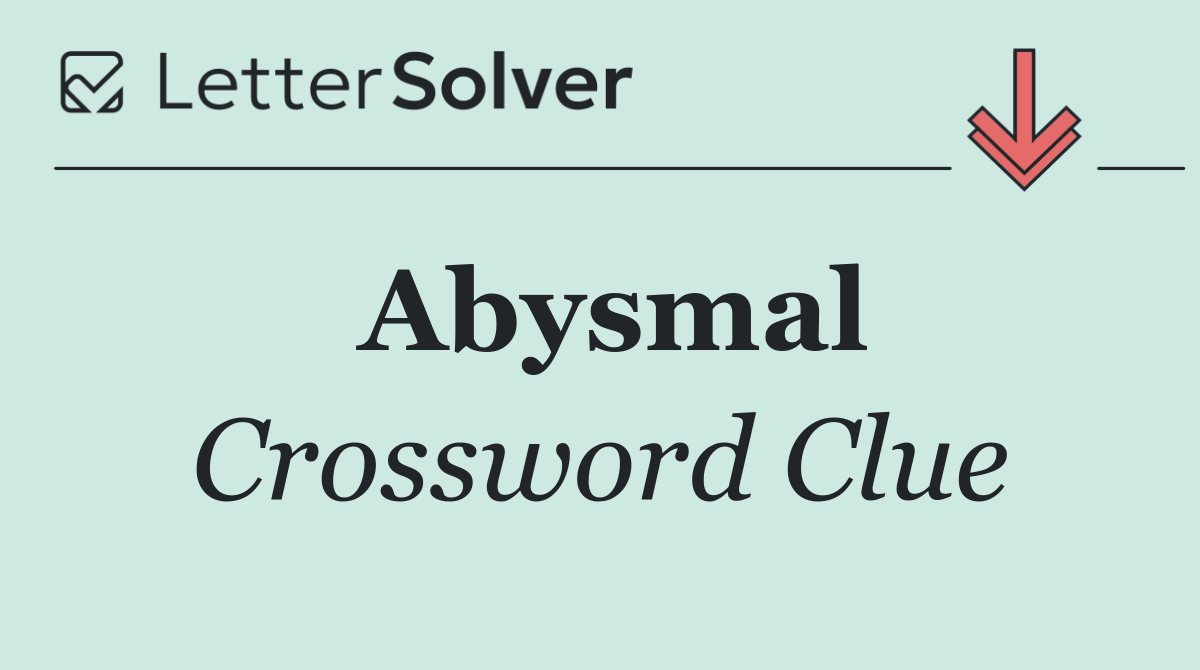 Abysmal