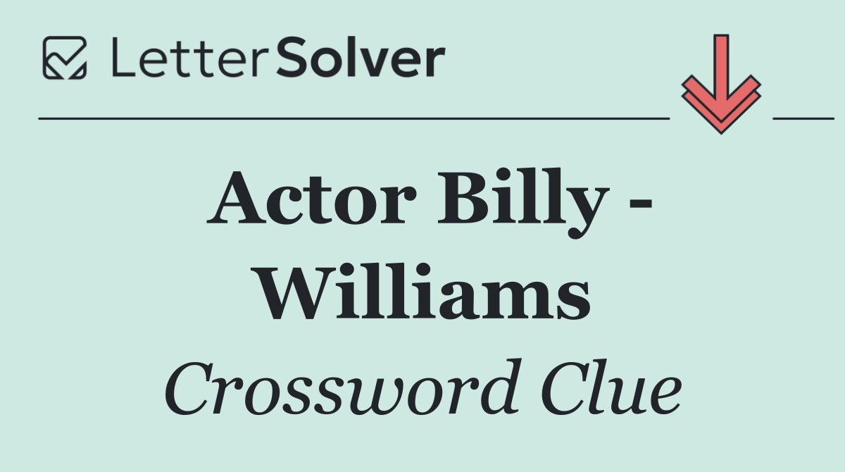 Actor Billy   Williams