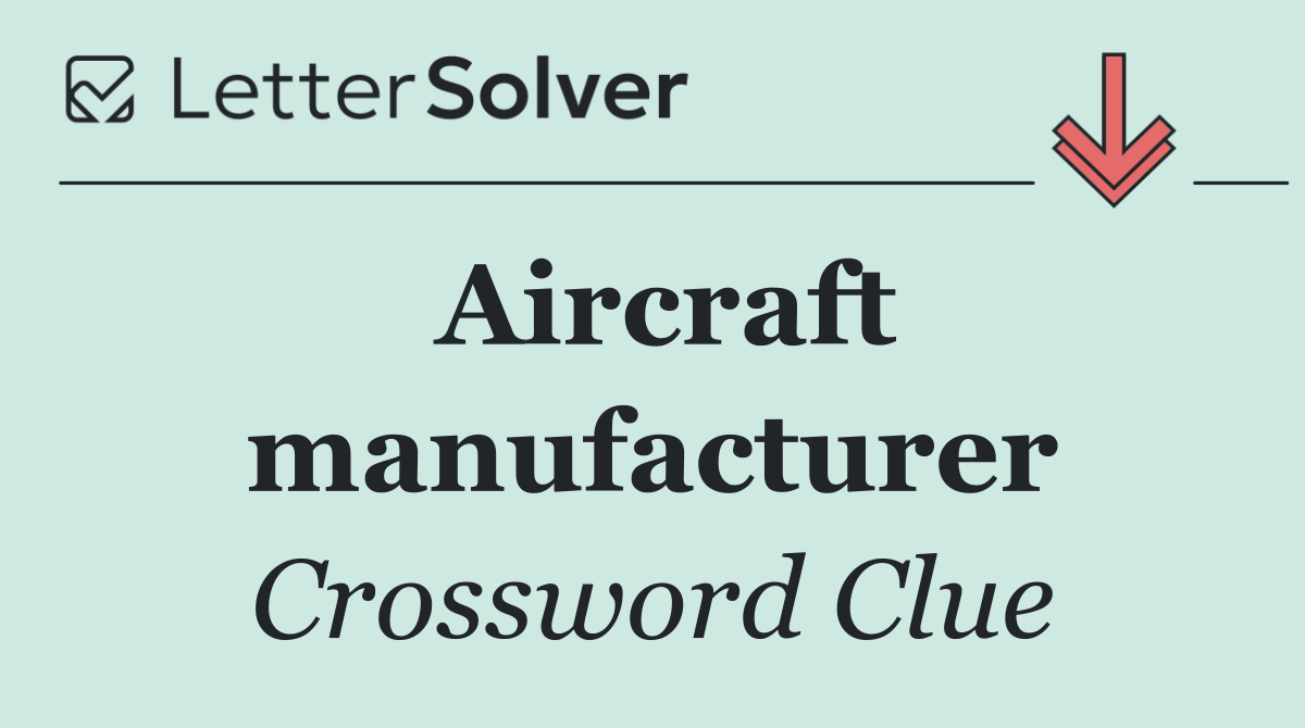 Aircraft manufacturer