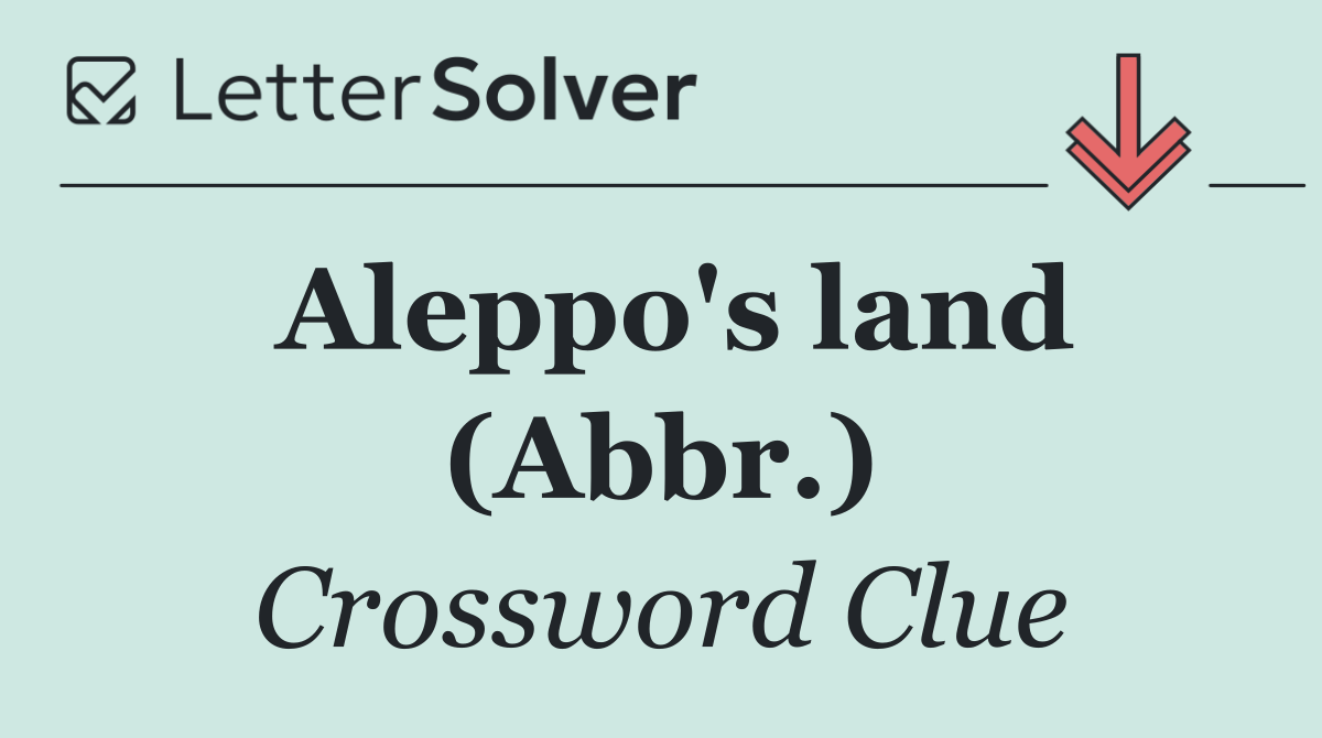 Aleppo's land (Abbr.)