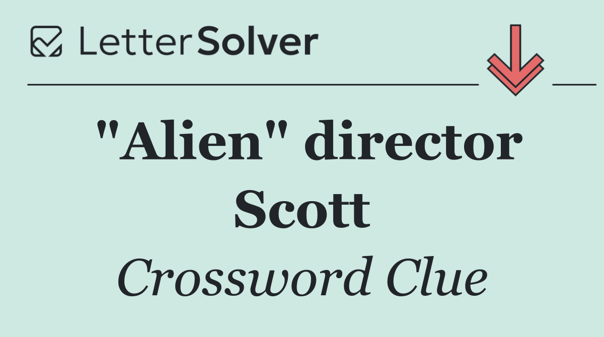 "Alien" director Scott