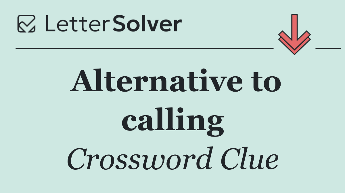 Alternative to calling