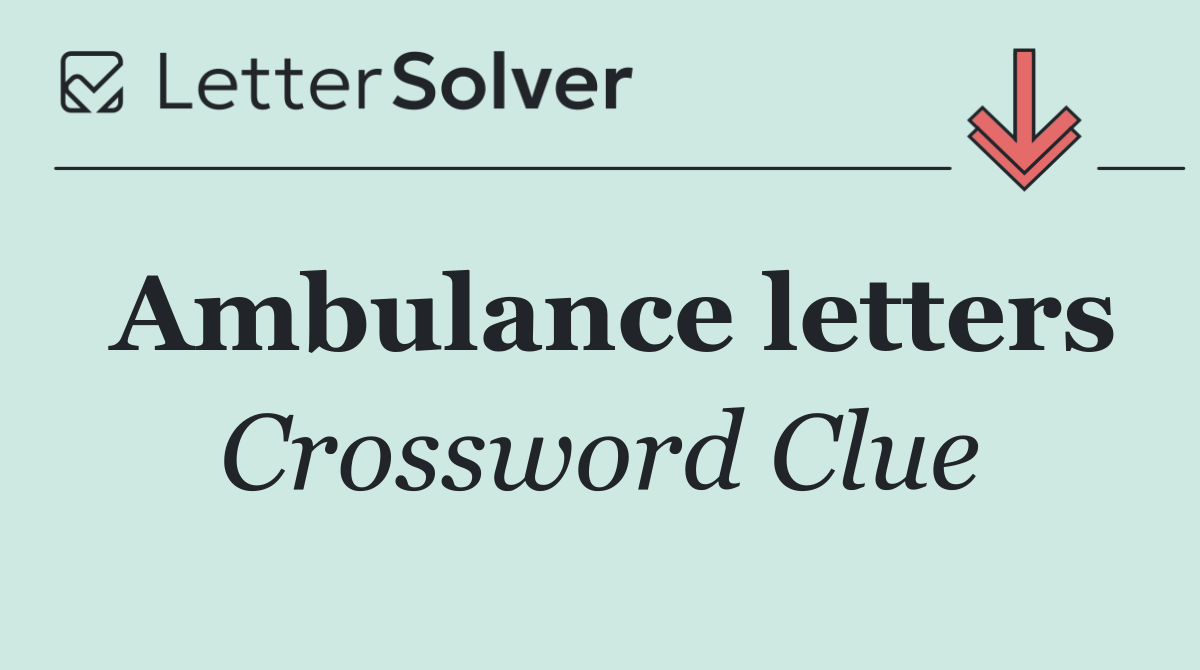 Ambulance letters