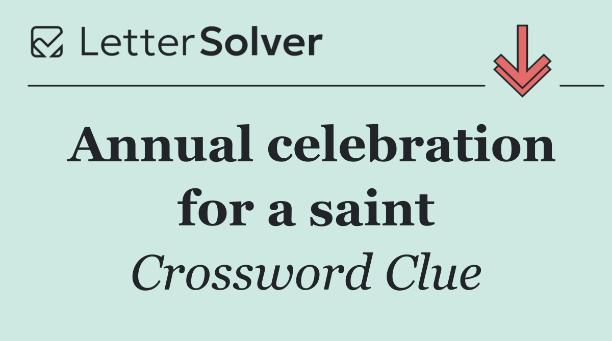 Annual celebration for a saint
