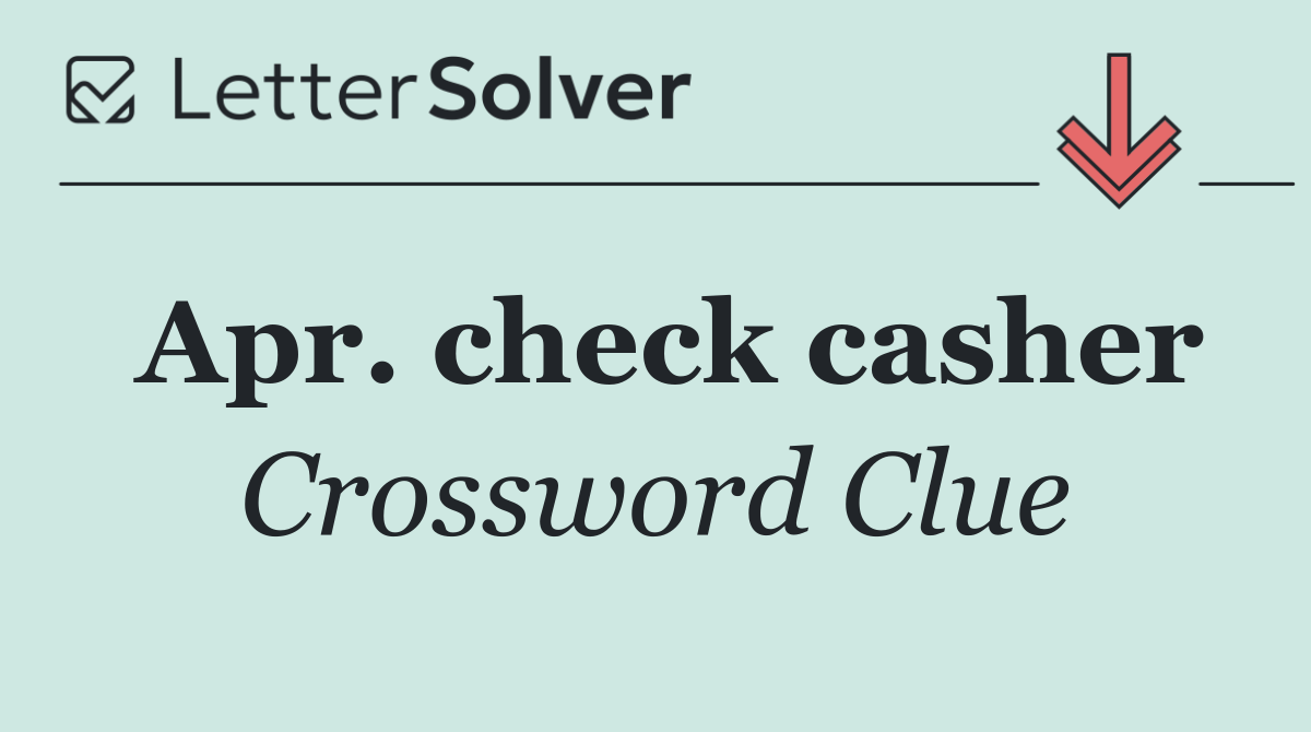 Apr. check casher