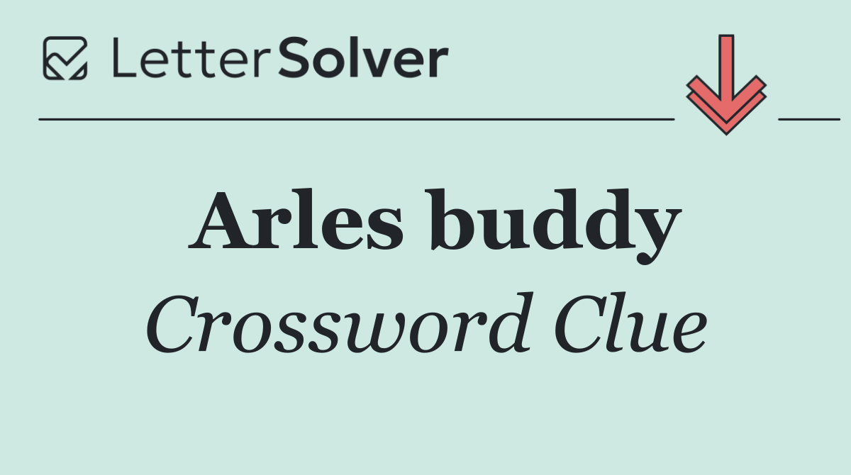 Arles buddy