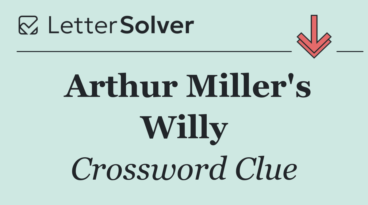 Arthur Miller's Willy