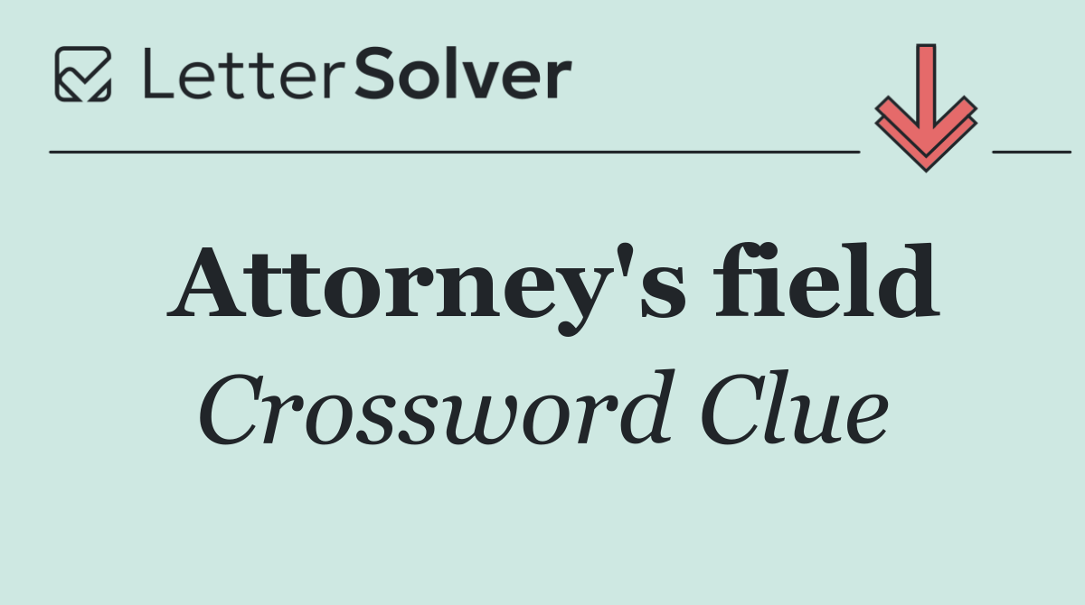 Attorney's field