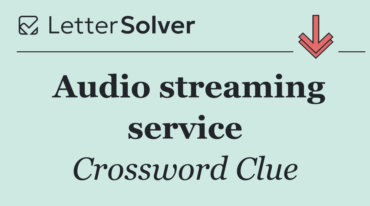 Audio streaming service