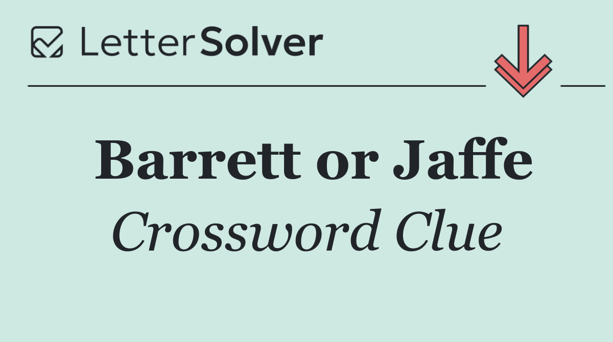 Barrett or Jaffe