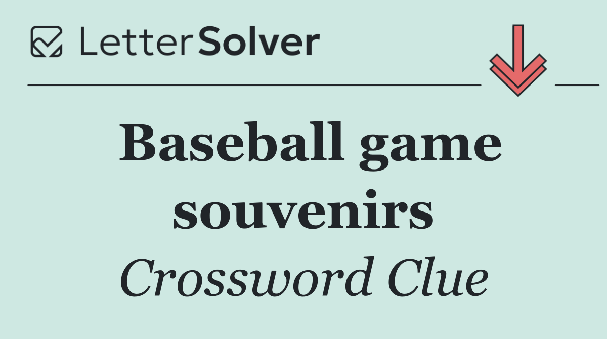 Baseball game souvenirs