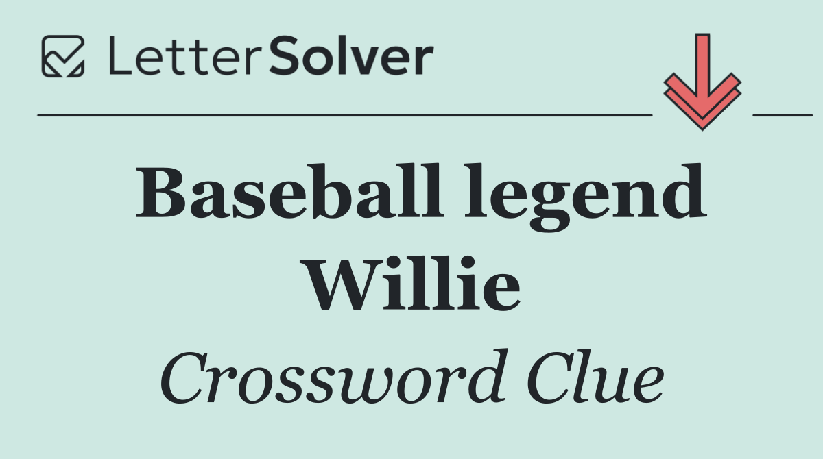 Baseball legend Willie