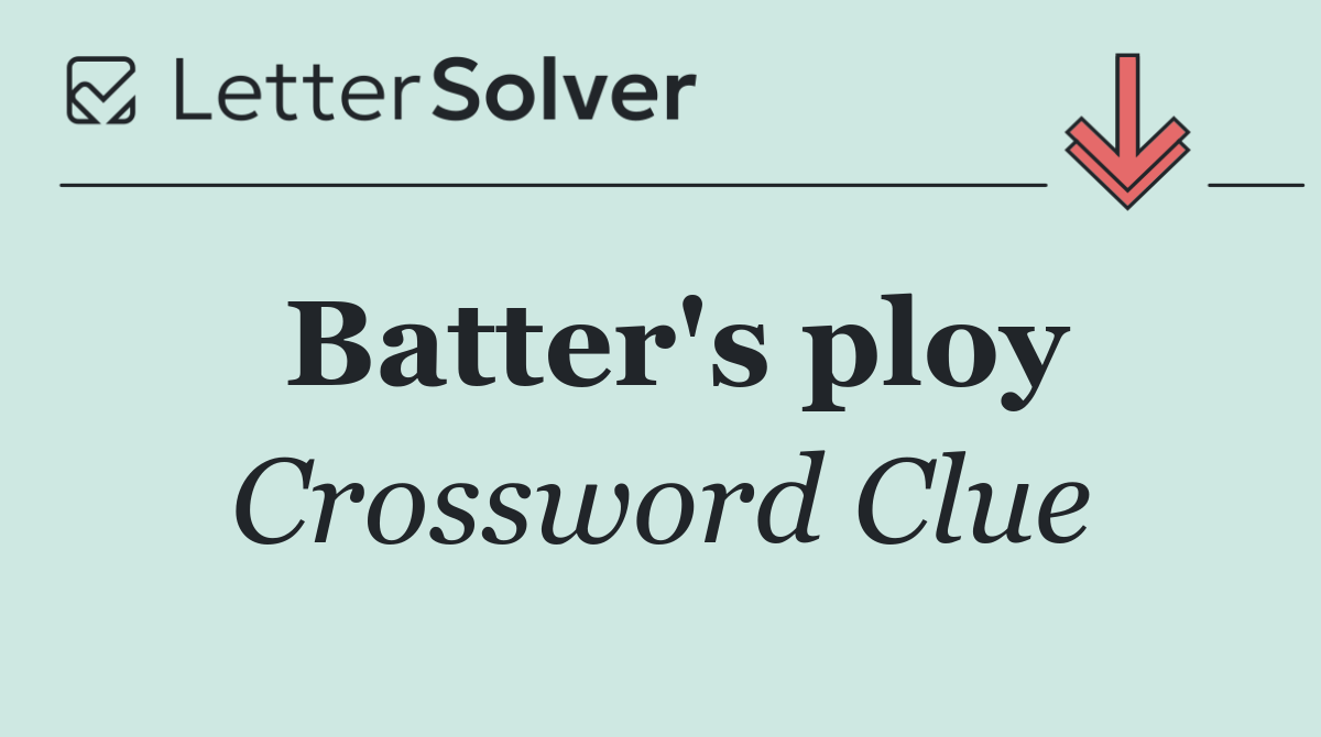 Batter's ploy
