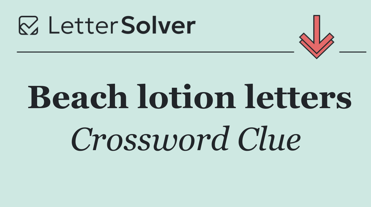 Beach lotion letters