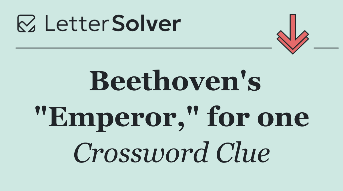 Beethoven's "Emperor," for one