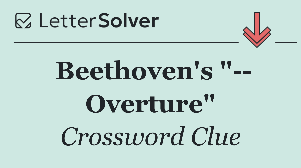 Beethoven's "   Overture"