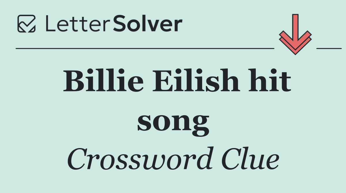 Billie Eilish hit song