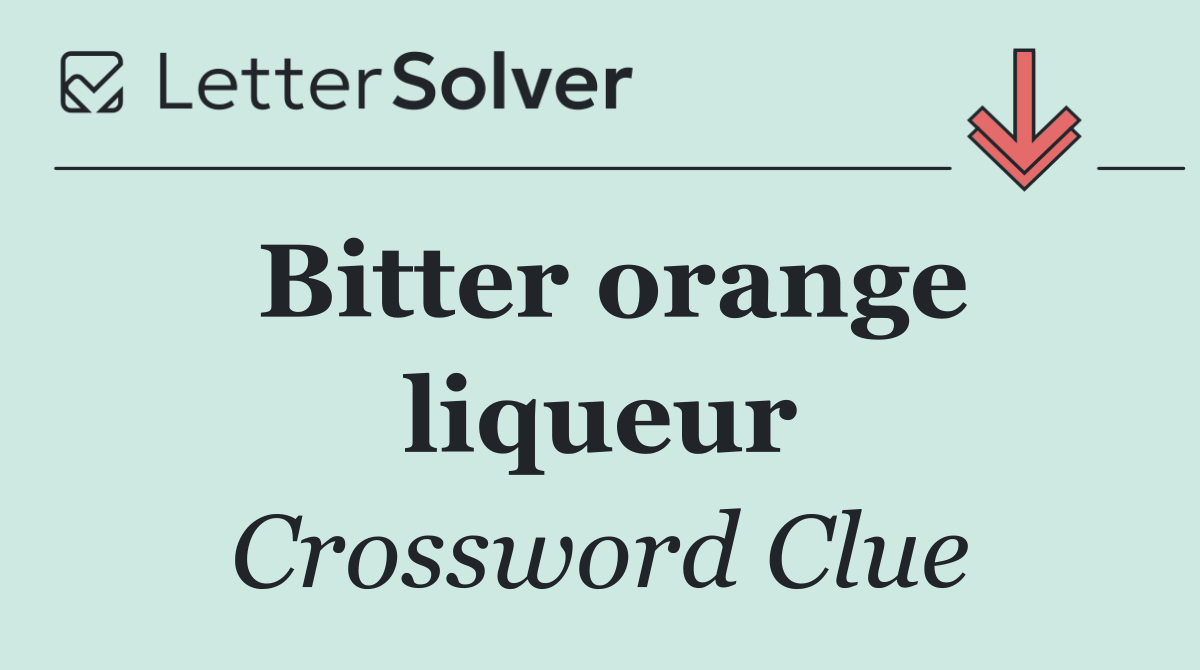 Bitter orange liqueur