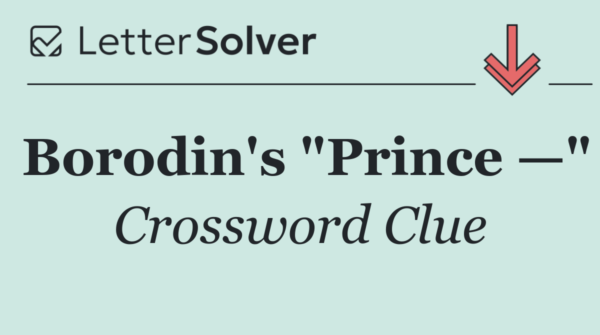 Borodin's "Prince —"