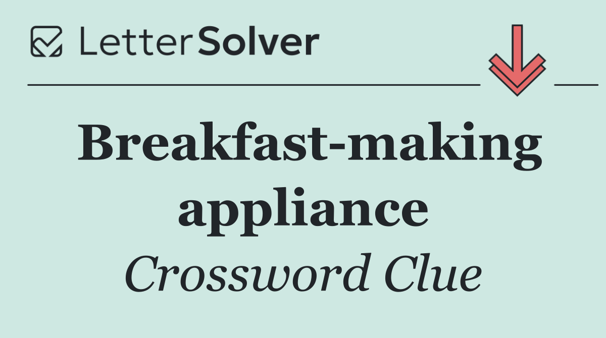 Breakfast making appliance