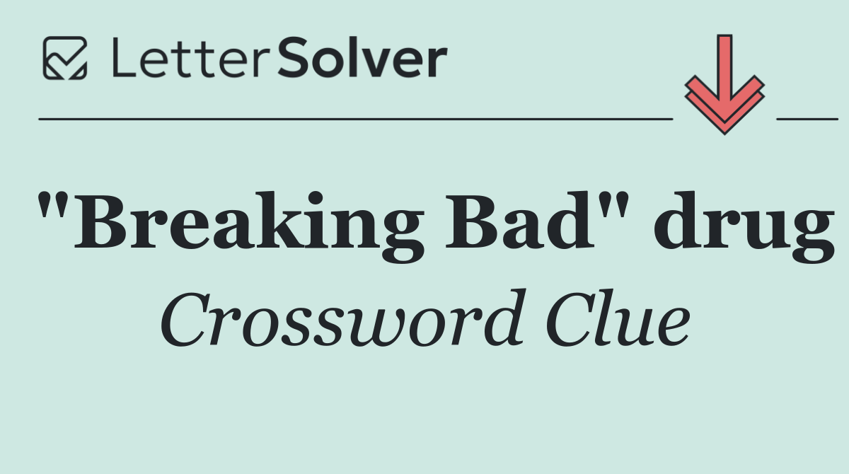 "Breaking Bad" drug