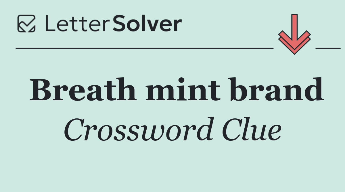 Breath mint brand