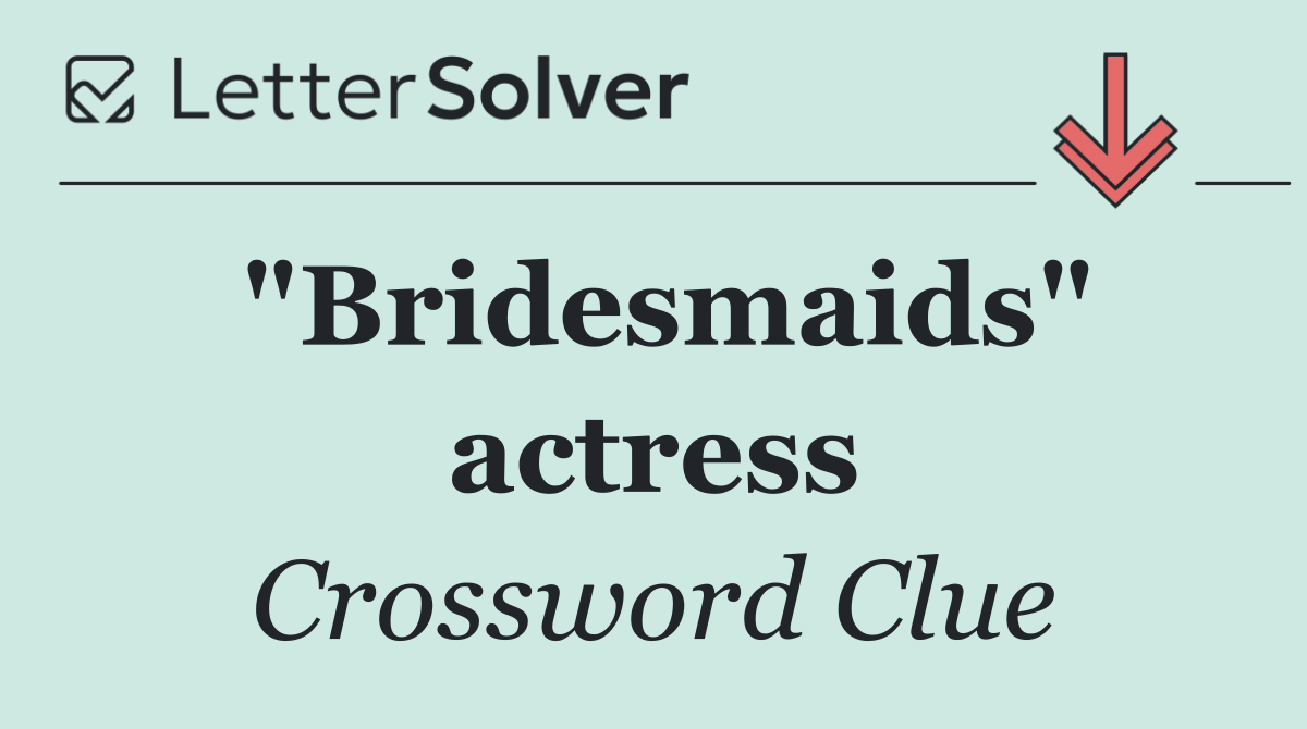 "Bridesmaids" actress