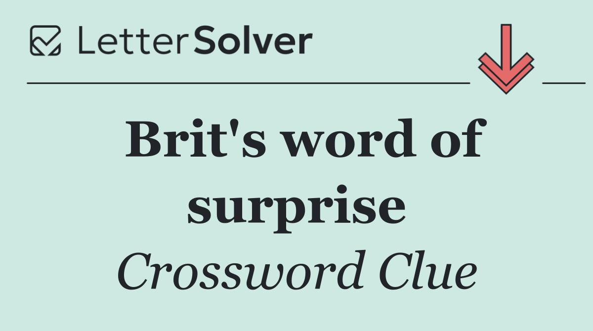 Brit's word of surprise