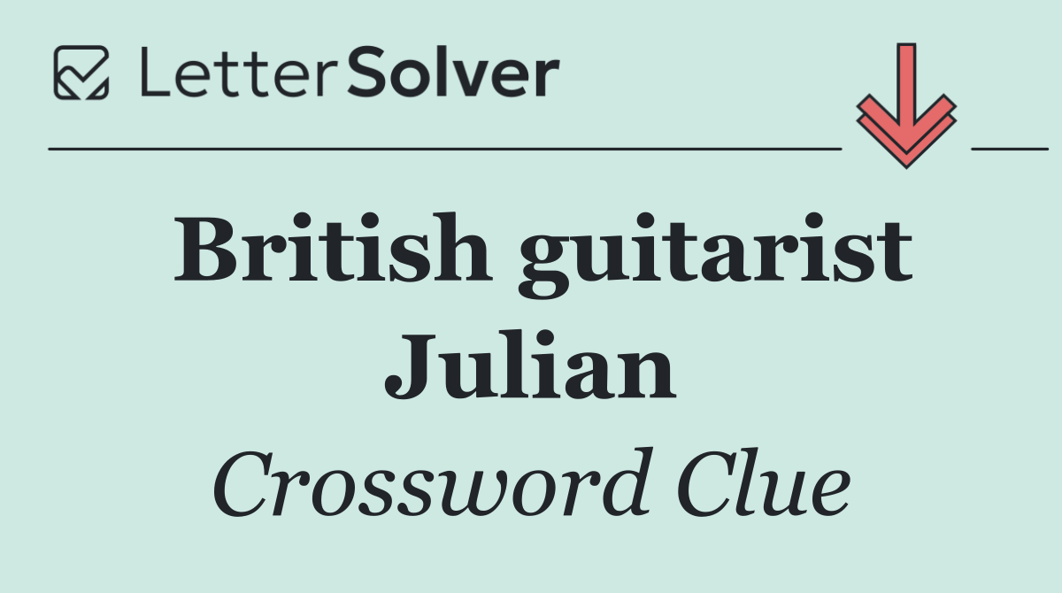 British guitarist Julian
