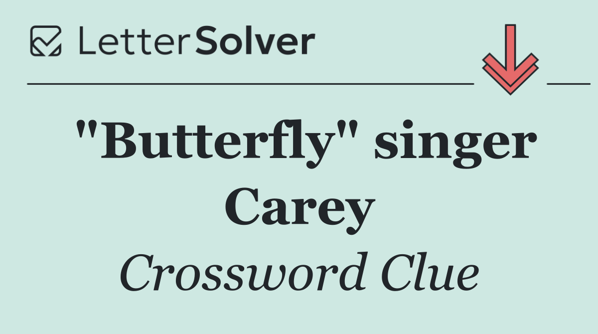 "Butterfly" singer Carey