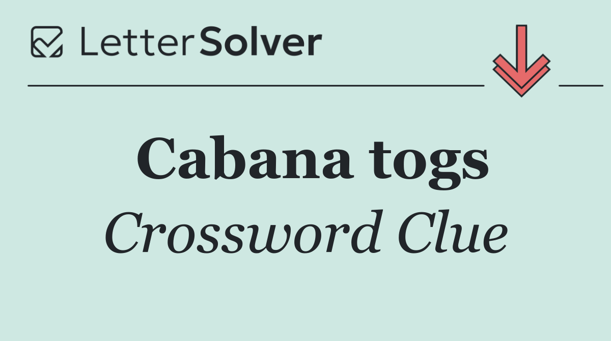 Cabana togs