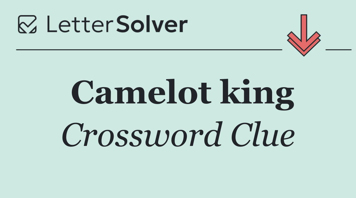 Camelot king