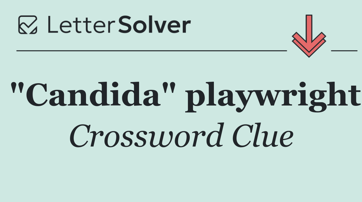 "Candida" playwright