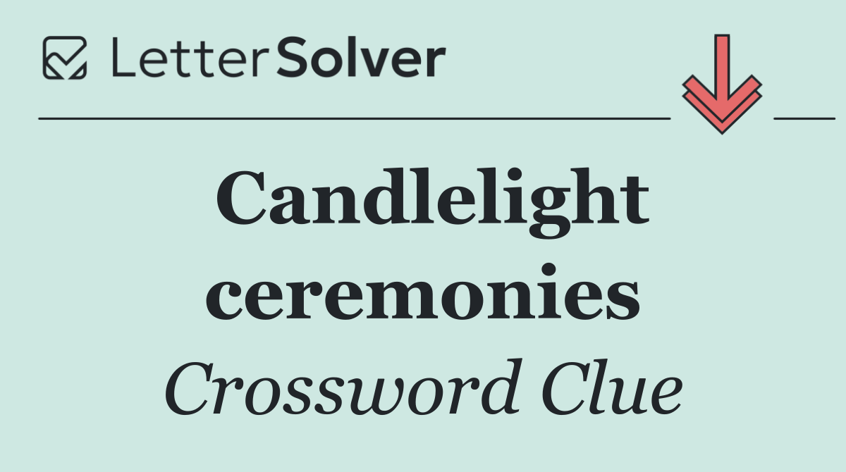 Candlelight ceremonies