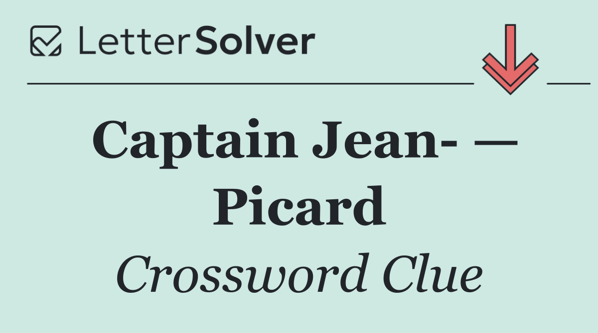 Captain Jean  — Picard