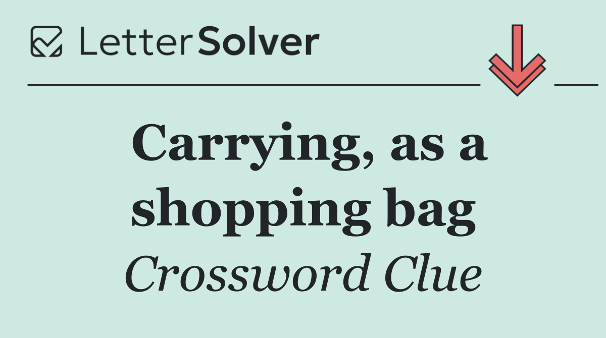 Carrying, as a shopping bag