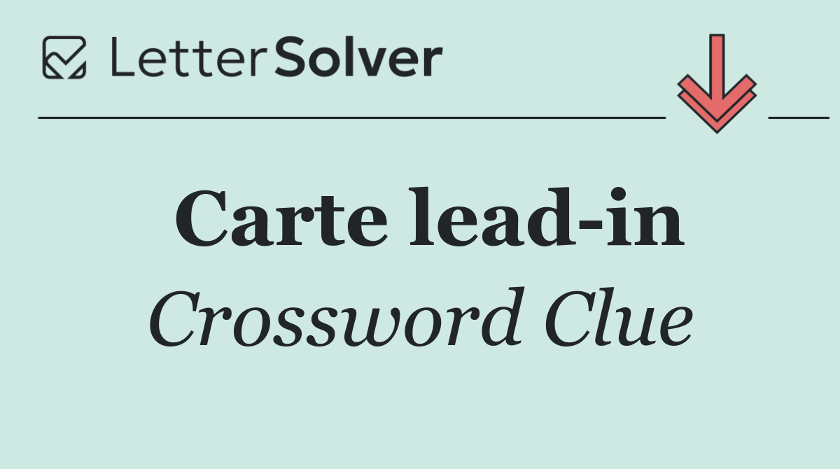 Carte lead in