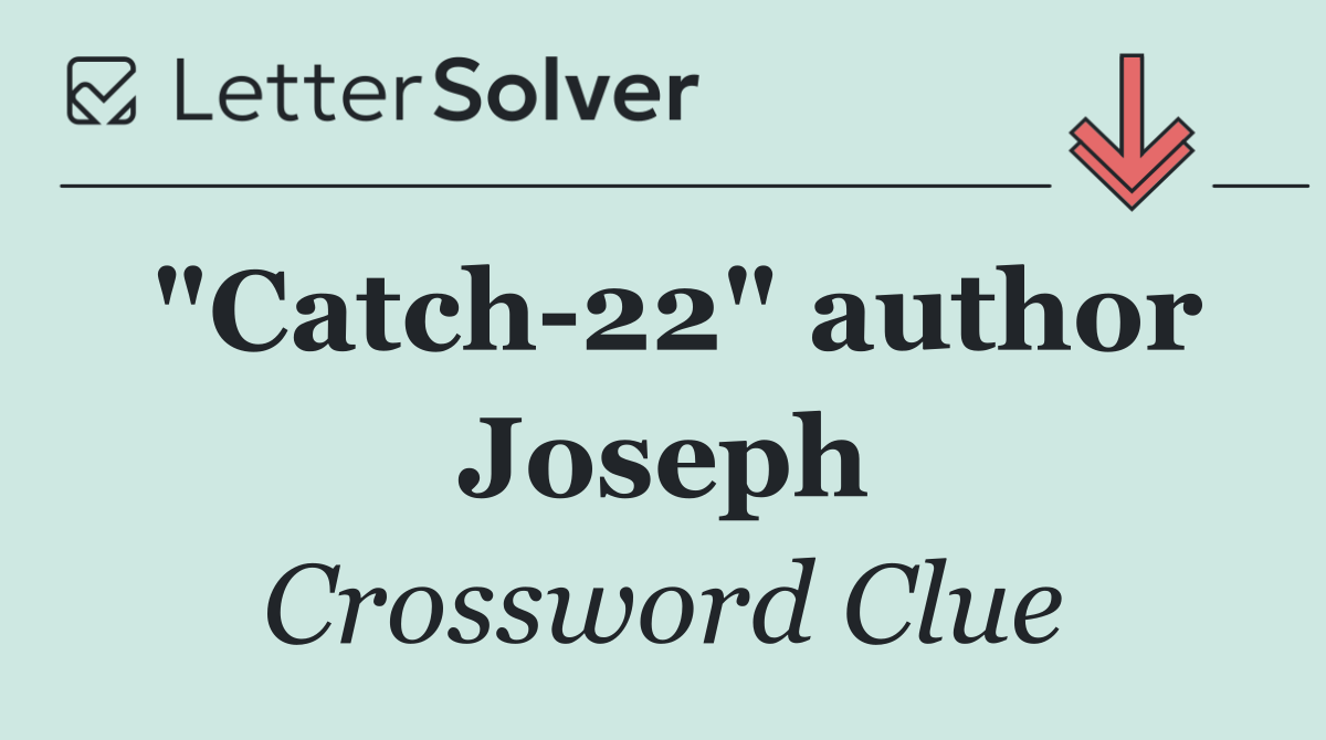 "Catch 22" author Joseph