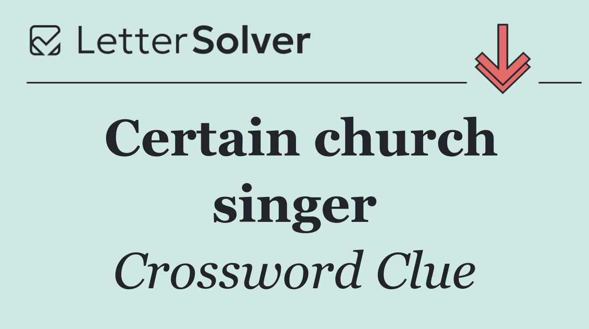 Certain church singer