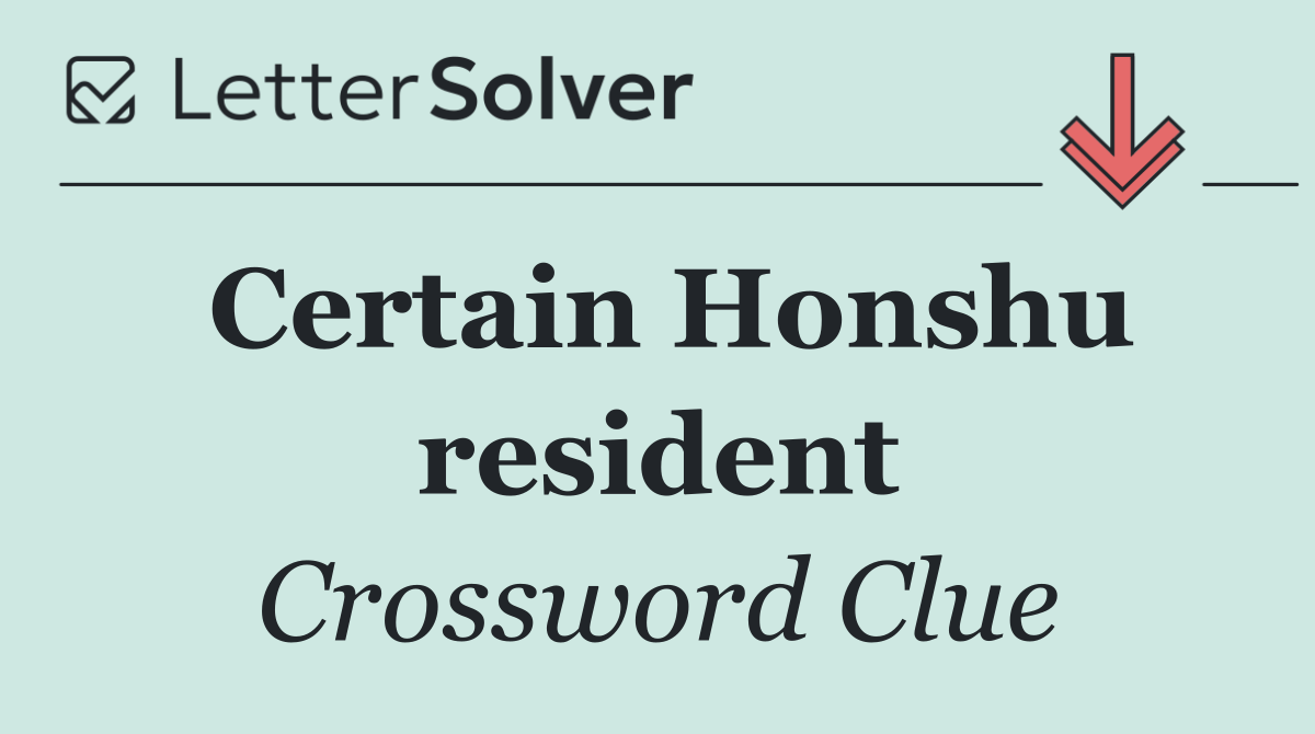 Certain Honshu resident