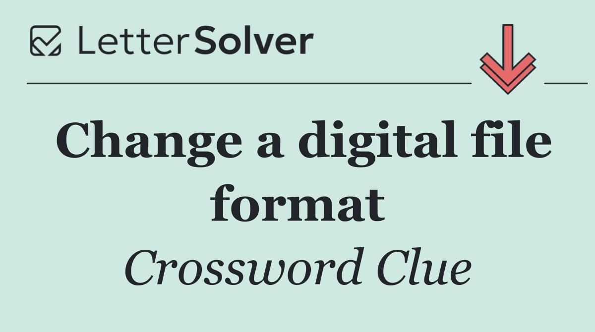Change a digital file format
