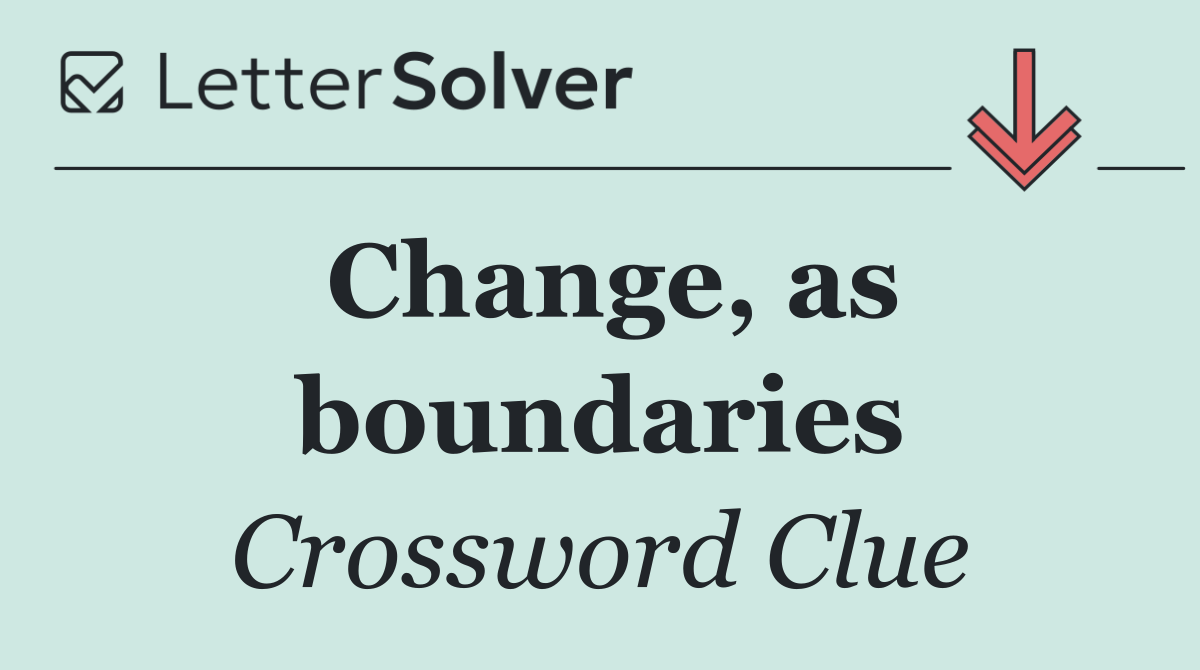 Change, as boundaries
