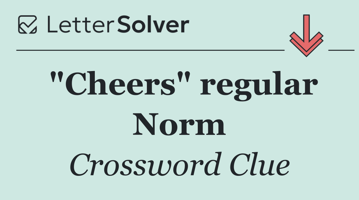 "Cheers" regular Norm